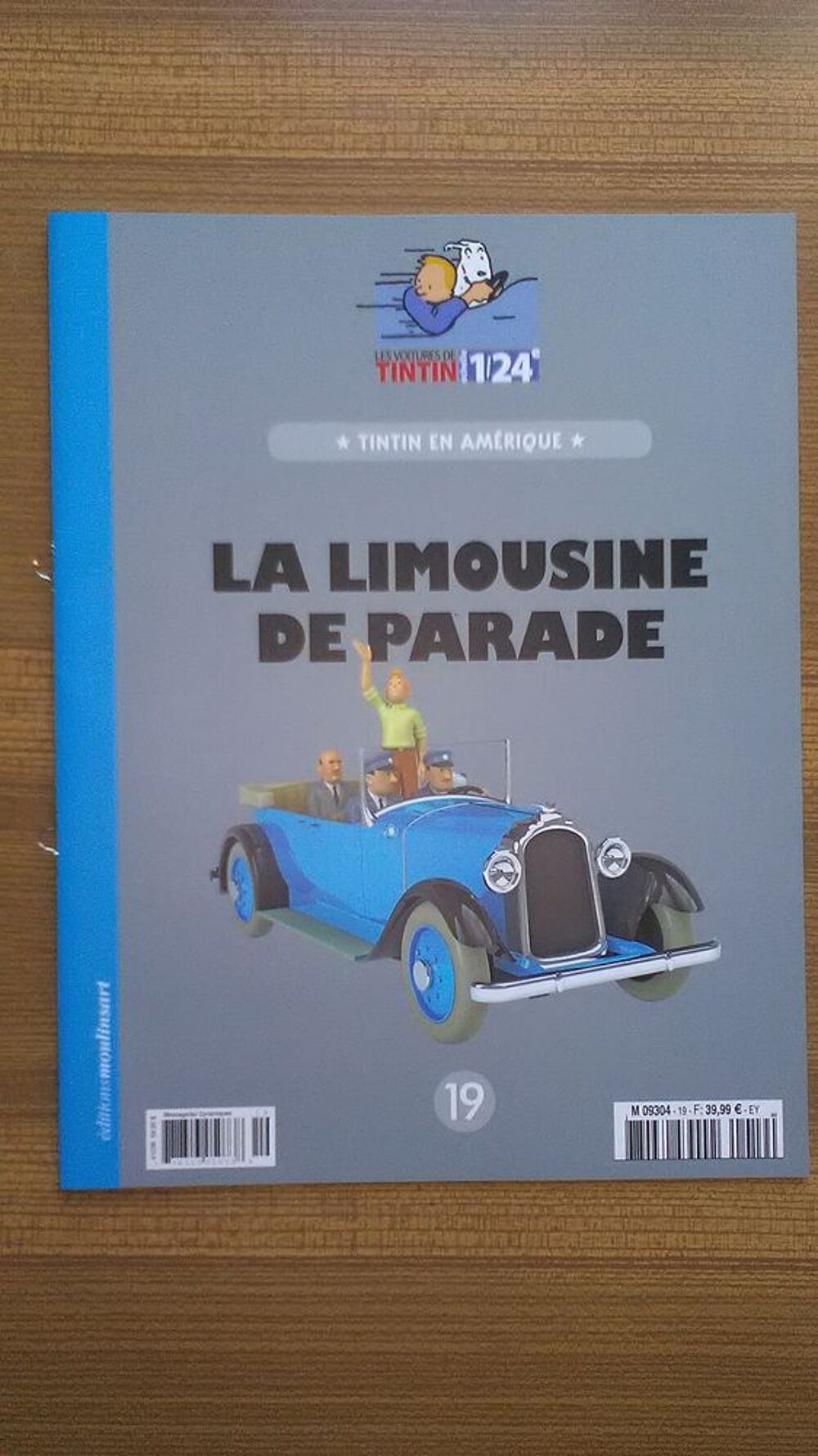 VOITURE DE TINTIN LA N&deg;19 &quot;&quot; LA LIMOUSINE DE PARADE &quot;&quot; 