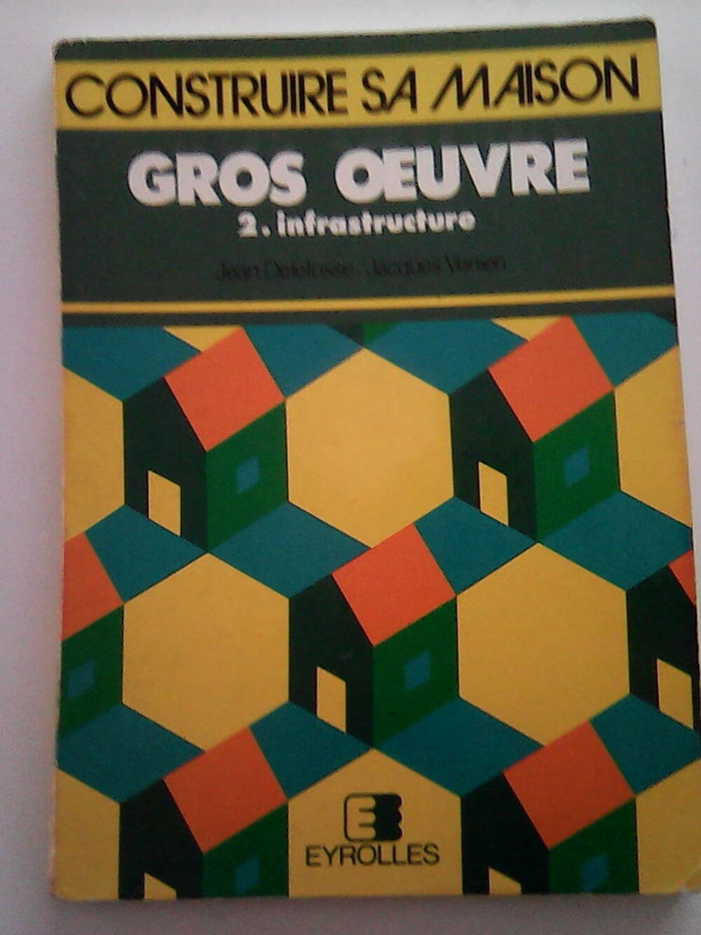 CONSTRUIRE SA MAISON Livres et BD