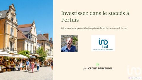 iad France - C&eacute;dric Berceron () vous propose : Propos... 35000 84120 Pertuis