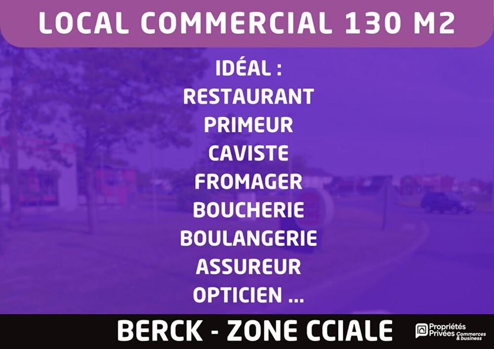   A louer - Local commercial 130 m2 - Restauration ou autre activité - Berck Zone commerciale 