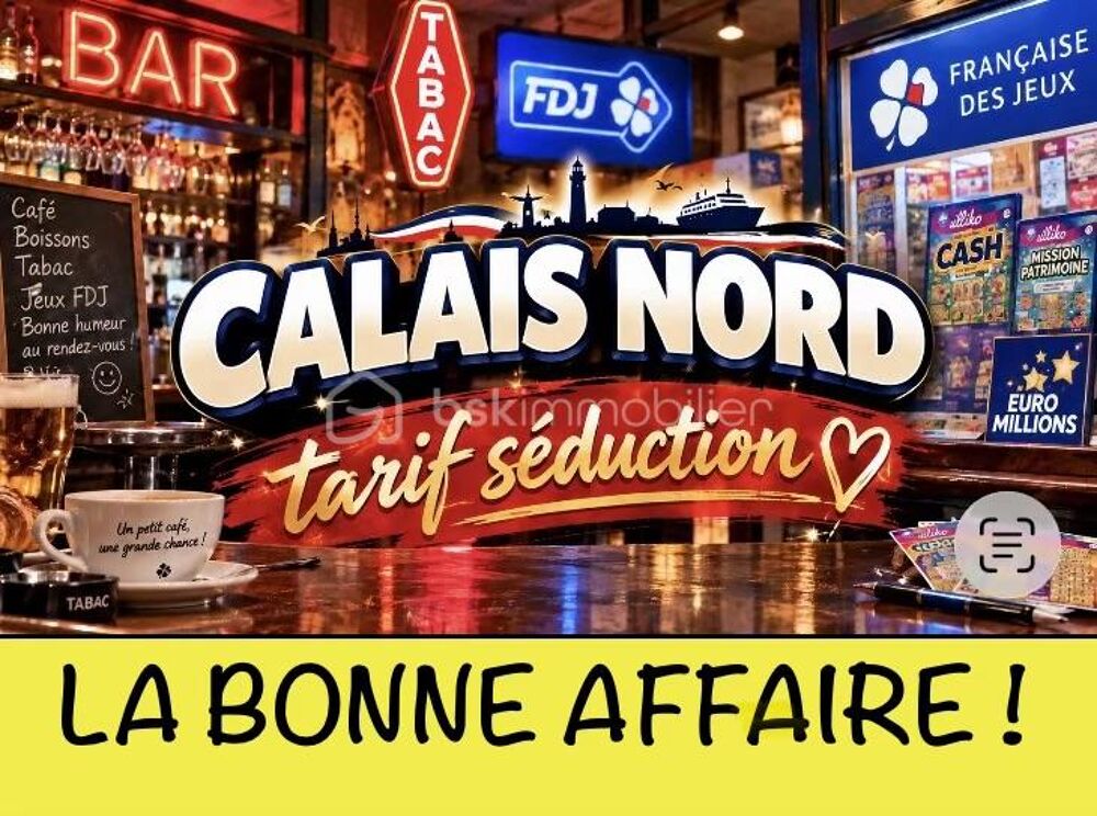   à CALAIS / TABAC-BAR-TERRASSE...LA BONNE AFFAIRE ! 
