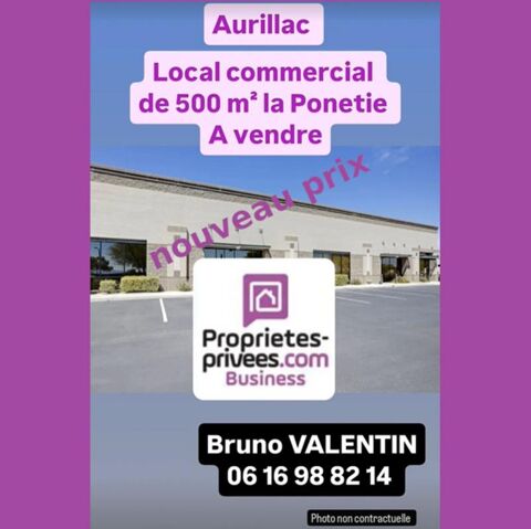 AURILLAC - MURS COMMERCIAUX,  LOCAL COMMERCIAL EMPLACEMENT NUMERO UN - LA PONETIE -  530 m² 547700 15000 Aurillac