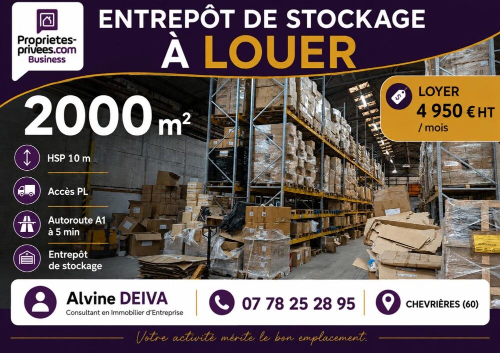   CHEVRIÈRES (60)  2000m2- ENTREPÔT À LOUER,  A1 à 5min 
