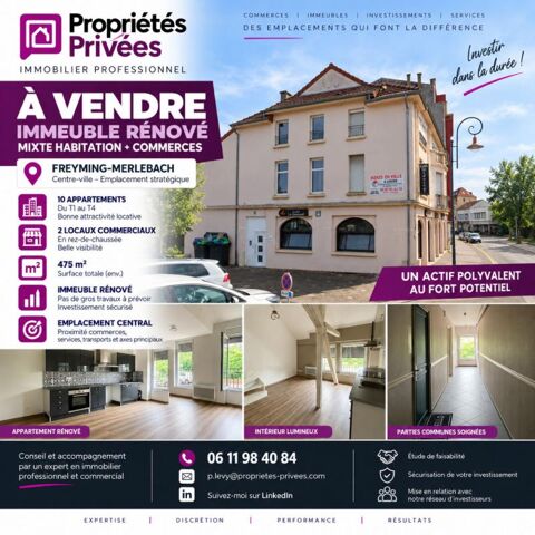 FREYMING-MERLEBACH - IMMEUBLE DE RAPPORT MIXTE - 10 APPARTEMENTS - 2 COMMERCES - 475 M2 849000 57800 Freyming merlebach