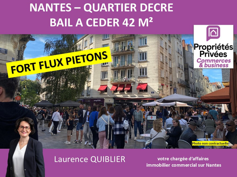   44000 NANTES - BAIL A CEDER  LOCAL COMMERCIAL 42 M² PROCHE DECRE 