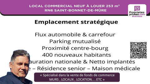   LOCAL COMMERCIAL À LOUER 253 m² - RN6 SAINT-BONNET-DE-MÛRE 