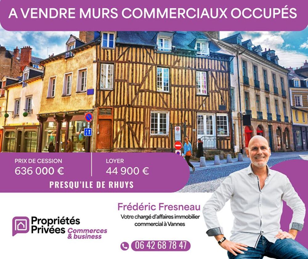   MURS COMMERCIAUX LOUÉS - RENTABILITÉ 7,05 % - EMPLACEMENT PRIME GOLFE DU MORBIHAN 