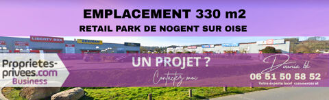 NOGENT SUR OISE - LOCAL COMMERCIAL 330 m², Emplacement N°1, RETAIL PARK 3300 60180 Nogent sur oise