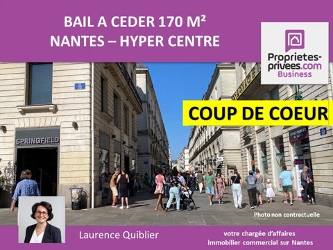 44000 NANTES - CESSION DE BAIL, LOCAL COMMERCIAL 170 m²  HYPER CENTRE 100800 44000 Nantes