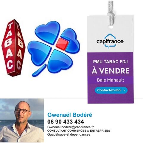 Fonds de commerce TABAC-PMU-FDJ &agrave; vendre BAIE MAHAULT (971) 80850 97122 Baie mahault