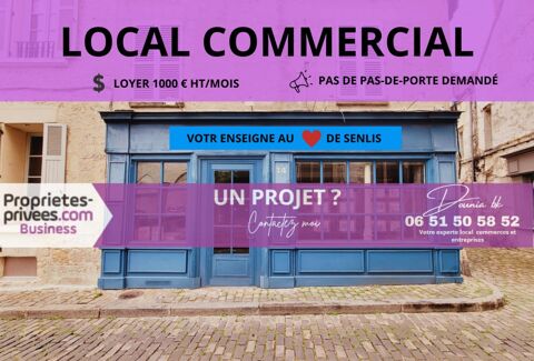 60300 SENLIS -  LOCAL COMMERCIAL 40 m² 1000 60300 Senlis