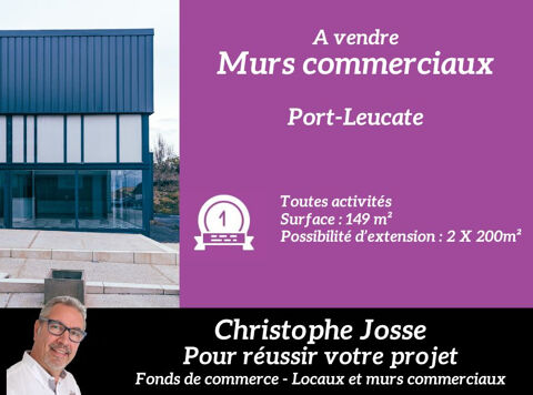 PORT LEUCATE - MURS COMMERCIAUX LIBRES  149 m&sup2; toutes activit&eacute;s 249000 11370 Port leucate