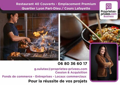Lyon Part-Dieu / Cours Lafayette - Restaurant  40 places assises - Emplacement premium 231000 69003 Lyon