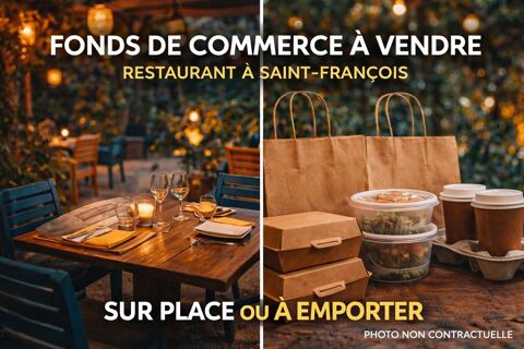 EN EXCLUSIVIT&Eacute; - FONDS DE COMMERCE RESTAURANT - SAINT-FRAN&Ccedil;OIS 200000 97118 Saint francois