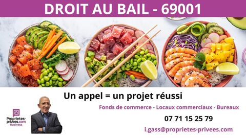 69001 LYON - CESSION DE BAIL, LOCAL COMMERCIAL RESTAURANT  35 M&sup2; 71500 69001 Lyon