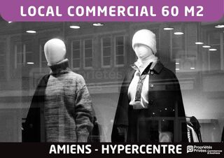   Bail à céder - Local 60 m2 - Emplacement n°1 rue piétonne - Amiens  hypercentre Amiens