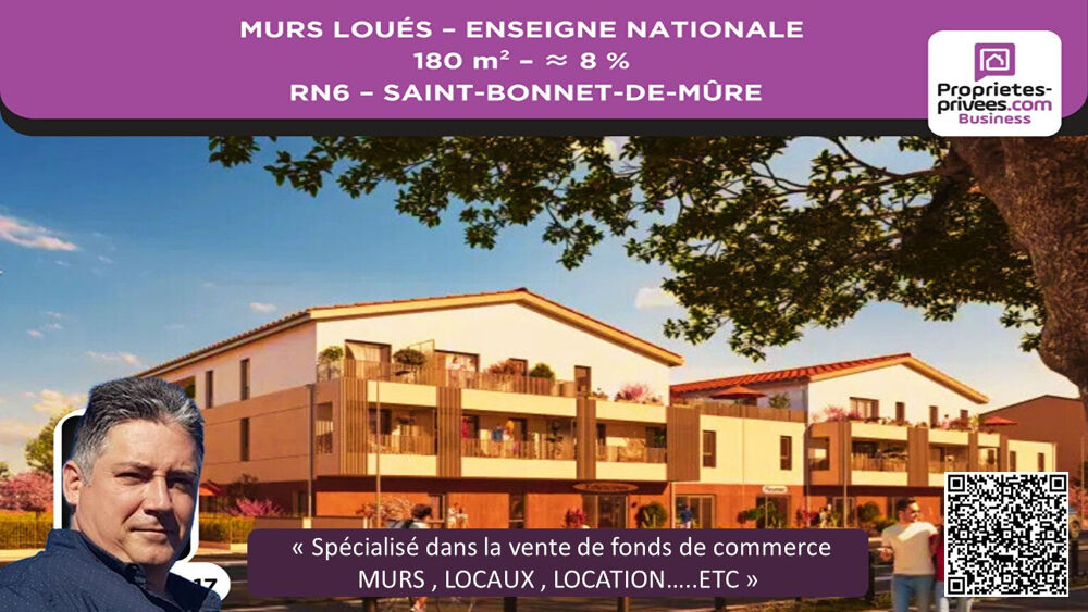   MURS COMMERCIAUX LOUÉS 180 m² - RN6 SAINT-BONNET-DE-MÛRE 
