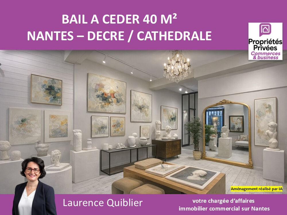   44000 NANTES - BAIL A CEDER, LOCAL COMMERCIAL 40 M² PROCHE CATHEDRALE 
