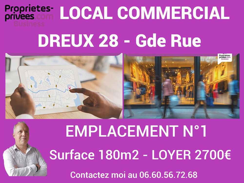   DREUX 28 - LOCAL COMMERCIAL 180 m2 - EMPLACEMENT N°1 