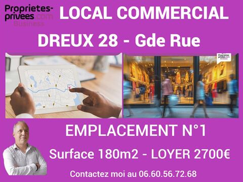 DREUX 28 - LOCAL COMMERCIAL 180 m2 - EMPLACEMENT N&deg;1 2700 28100 Dreux