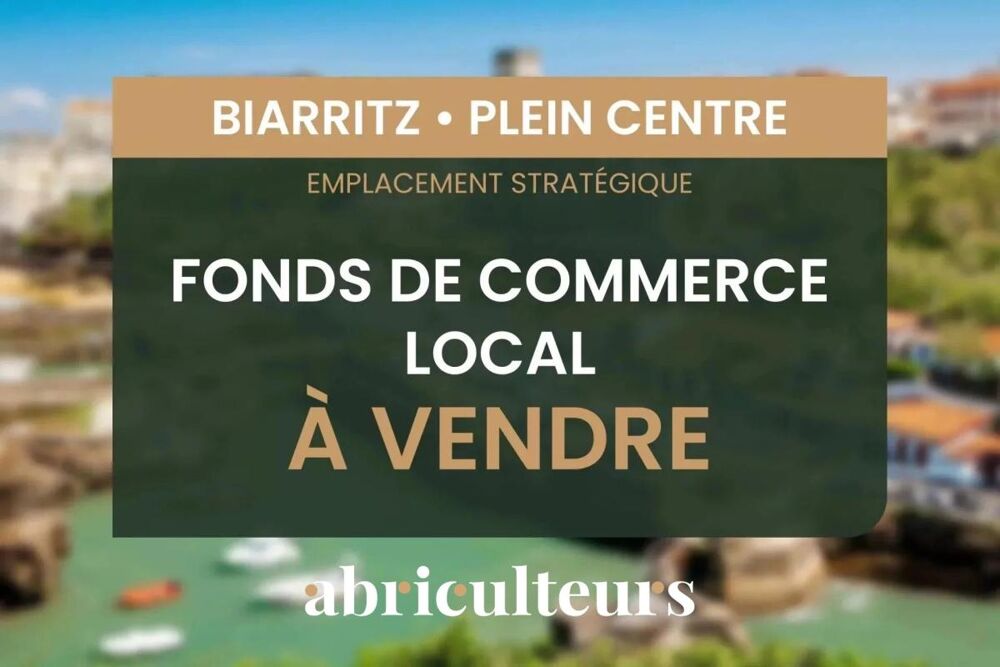   FONDS DE COMMERCE - LOCAL - PLEIN CENTRE DE BIARRITZ - 100 m2 