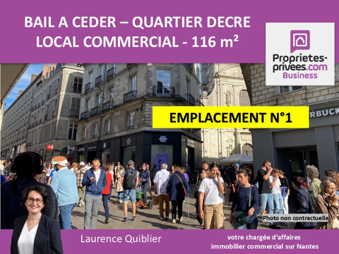 44000 NANTES - BAIL A CEDER, EMPLACEMENT N&deg;1 QUARTIER DECRE - 116 M&sup2; 543200 44000 Nantes