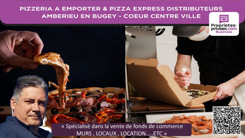   PIZZERIA AUTHENTIQUE À EMPORTER + PIZZERIA EXPRESS 24/7 / 2 CONCEPTS / COEUR DE Ambérieu-en-Bugey 