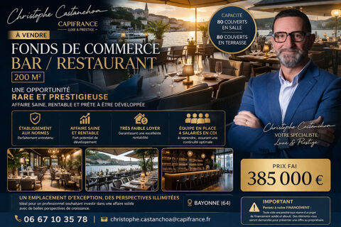 &Agrave; VENDRE FONDS DE COMMERCE BAR RESTAURANT PETIT LOYER AUX ALENTOURS DE BAYONNE 385000 64100 Bayonne