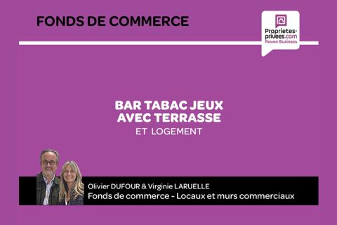  ROUEN EST / DARNETAL - BAR TABAC JEUX AVEC TERRASSE ET LOGEMENT 