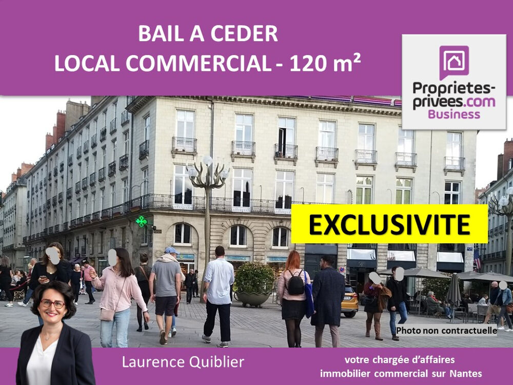   44000 NANTES EXCLUSIVITE  - CESSION DE BAIL, LOCAL COMMERCIAL 120 M² 