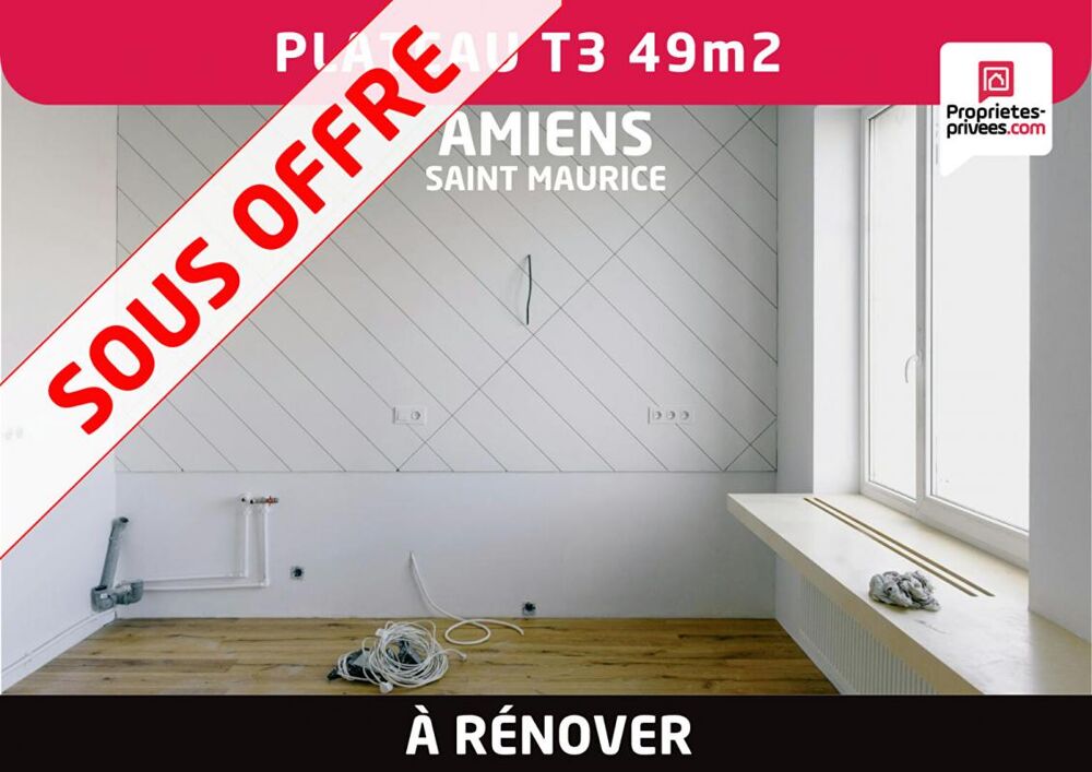 Plateau appartement 3 pièces 49 m2 à rénover - Amiens Saint- Maurice