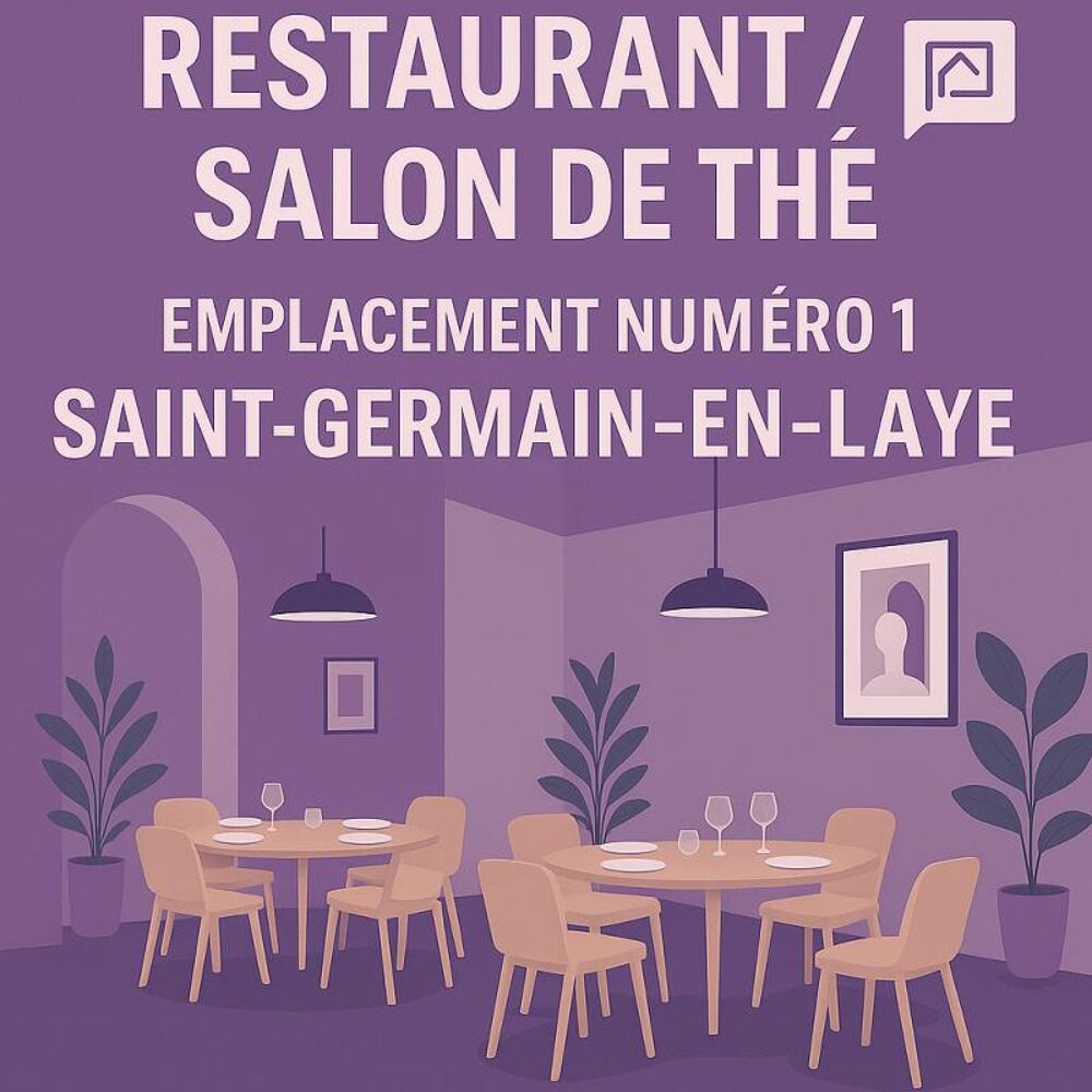   SAINT GERMAIN EN LAYE - RESTAURANT AVEC TERRASSE - EMPLACEMENT N1 