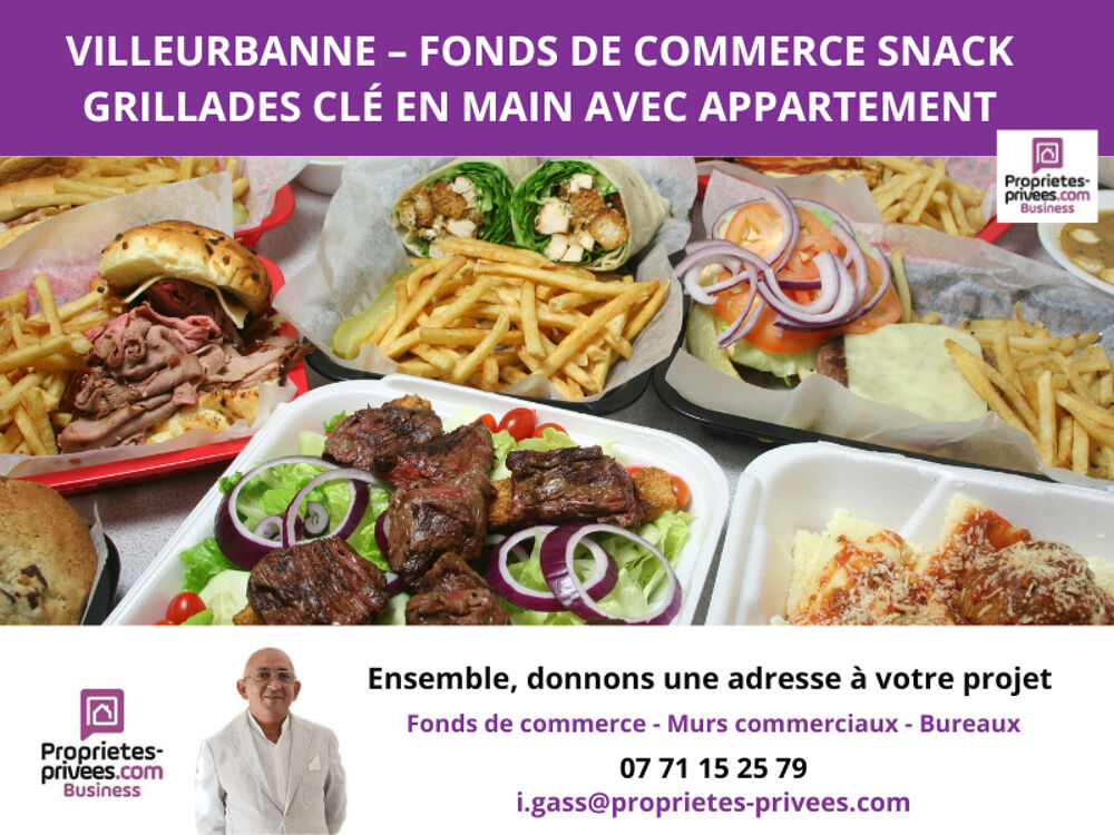   VILLEURBANNE - RESTAURANT, SNACK GRILLADES CLÉ EN MAIN 