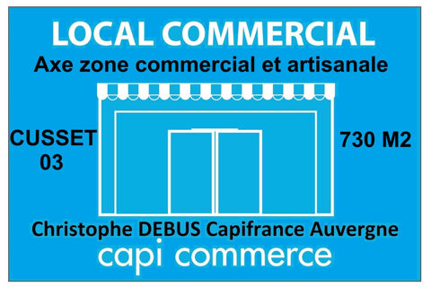 Local, magasin 730 M2 à louer proche de VICHY Zone commerciale de CARREFOUR CUSSET (03) 9700 03200 Vichy