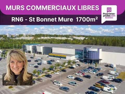 SAINT BONNET DE MURE - MURS COMMERCIAUX LIBRES 1500 m² - RN6 2390000 69720 Saint bonnet de mure