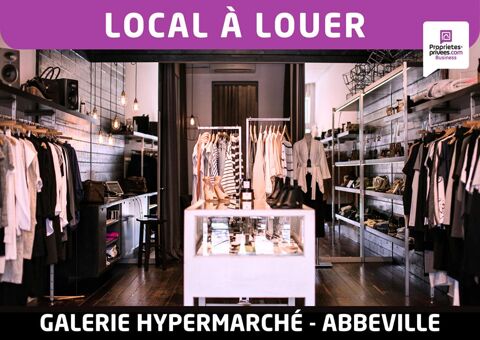 ABBEVILLE - LOCAL COMMERCIAL 77 m&sup2;, galerie commerciale hypermarch&eacute; 1000 80100 Abbeville