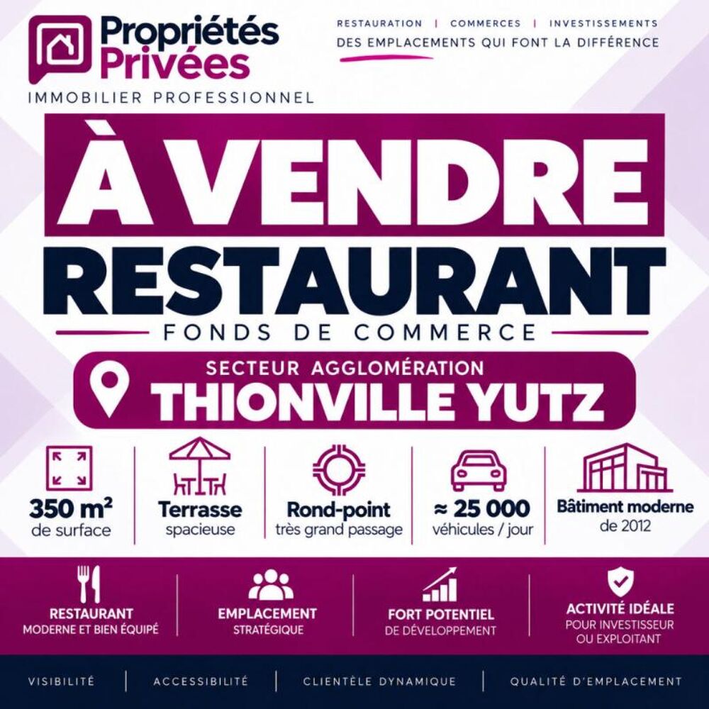   À VENDRE - BAR RESTAURANT MODERNE  350m² AVEC GRANDE TERRASSE - AGGLOMÉRATION THIONVILLE?YUTZ 