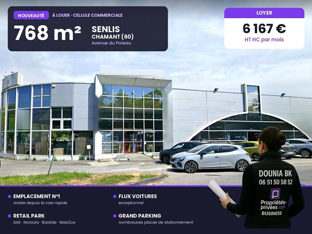   SENLIS - Cellule commerciale 768 m² /  Emplacement n°1 