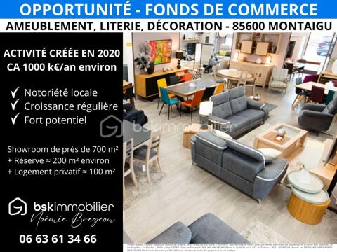 CESSION DE FONDS DE COMMERCE � AMEUBLEMENT, LITERIE, D&Eacute;CORATION - MONTAIGU-VENDEE (85600) 1235000 85600 Montaigu vendee