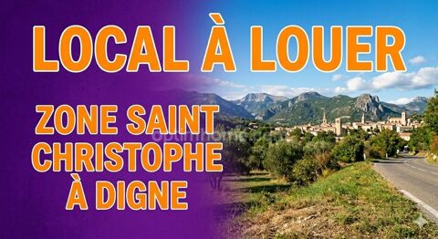 Local/bureau &agrave; louer Zone Saint Christophe &agrave; Digne Les Bains (04) 4500 04000 Digne les bains