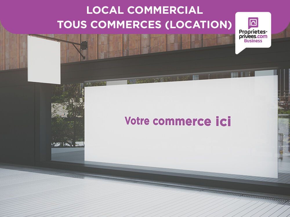   LOCATION LOCAL COMMERCIAL, AXE PASSANT - TOULOUSE 