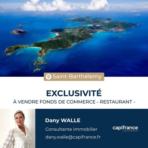 EN EXCLUSIVIT&Eacute; &Agrave; VENDRE FONDS DE COMMERCE RESTAURANT-BAR AVEC &Eacute;QUIPEMENT COMPLET, SAINT-BARTH&Eacute;LEMY (97133) 1200000 97133 Saint barthelemy
