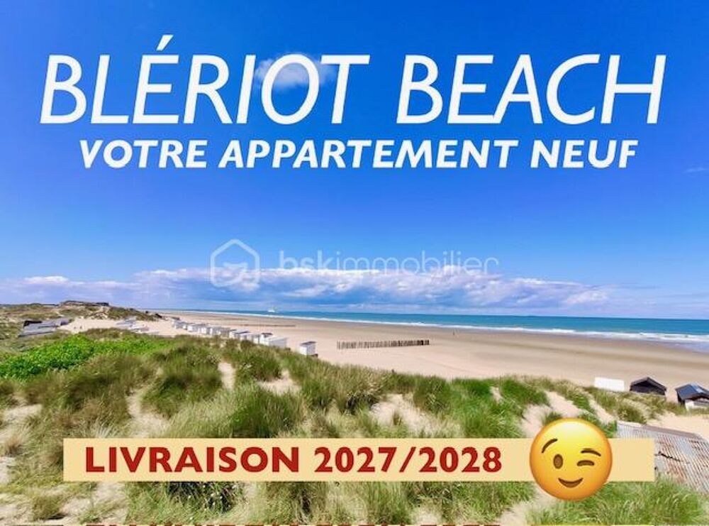 VOTRE APPARTEMENT NEUF à BLERIOT-PLAGE 2027 /2028 ( SANGATTE )