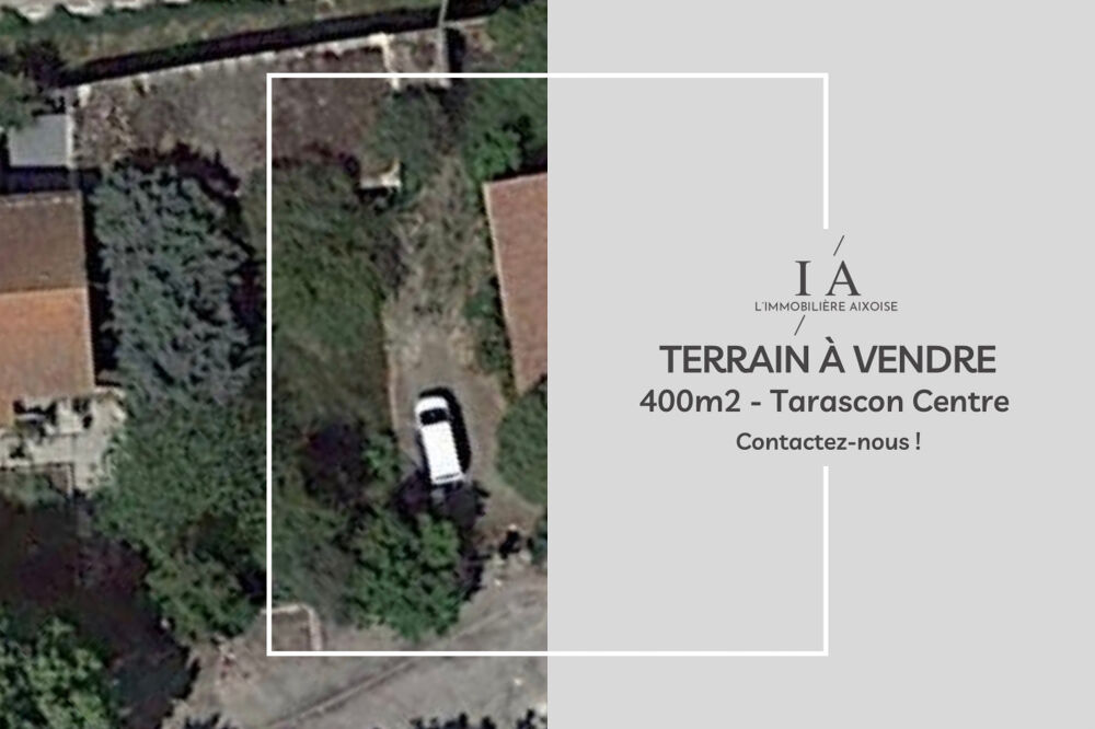 Vente Terrain Terrain à bâtir - Tarascon - 400m² Tarascon