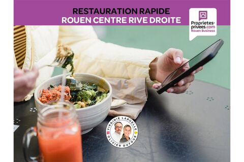   ROUEN HYPERCENTRE- RESTAURANT, SNACK, RESTAURATION RAPIDE, TERRASSE 