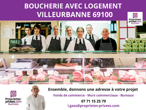 RHONE - 69100 VILLEURBANNE - BOUCHERIE CHARCUTERIE TRAITEUR AVEC LOGEMENT 56000 69100 Villeurbanne