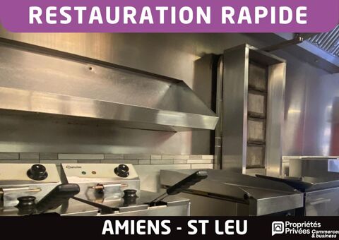   AMIENS, SAINT LEU - FAST FOOD 35 PLACES - KEBAB, BURGER, TACOS, CROUSTY 