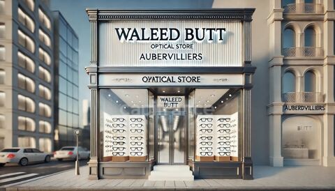   Fonds de commerce Optique à vendre AUBERVILLIERS (93) 