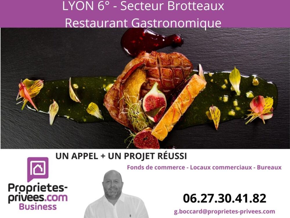   69006 LYON - RESTAURANT 40 COUVERTS, Cuisine Gastronomique 