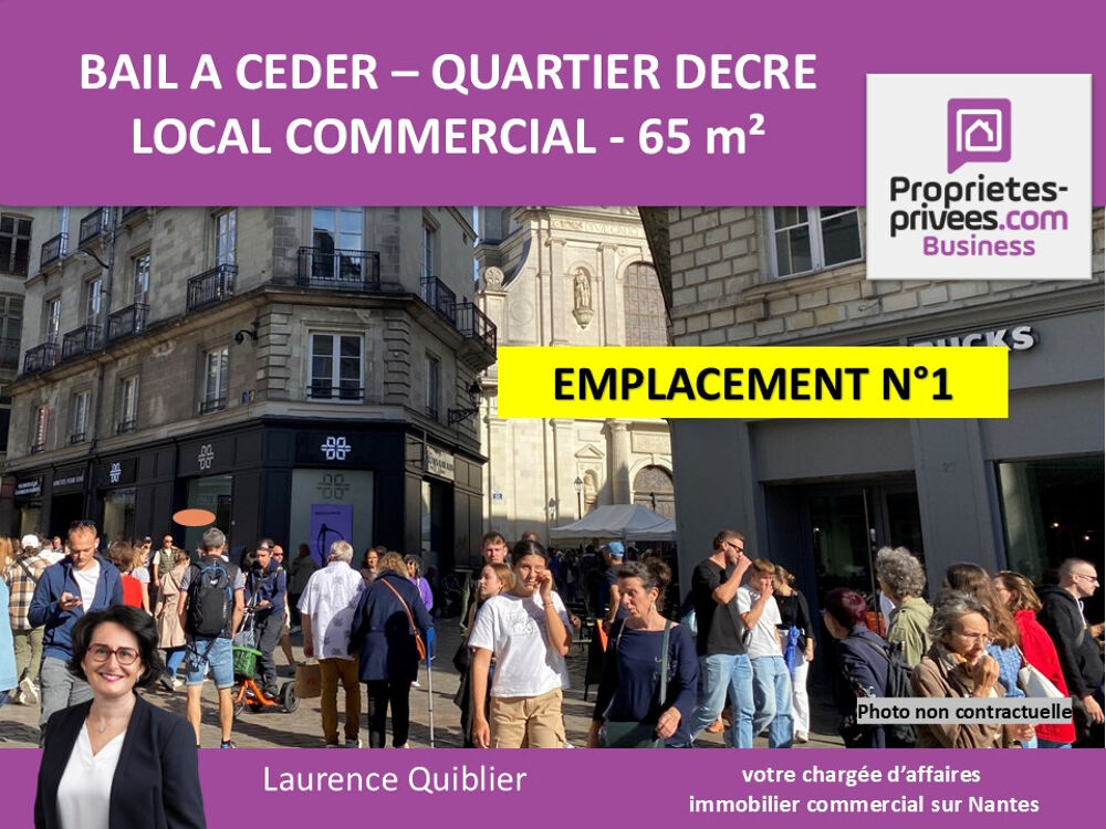   44000 NANTES - BAIL A CEDER EMPLACEMENT N°1 QUARTIER DECRE 